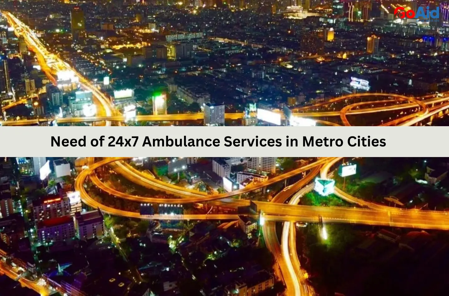 Need of 24x7 Ambulance Services in Metro Cities