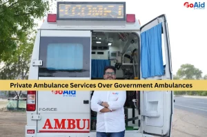 Private Ambulance Services Over Government Ambulances