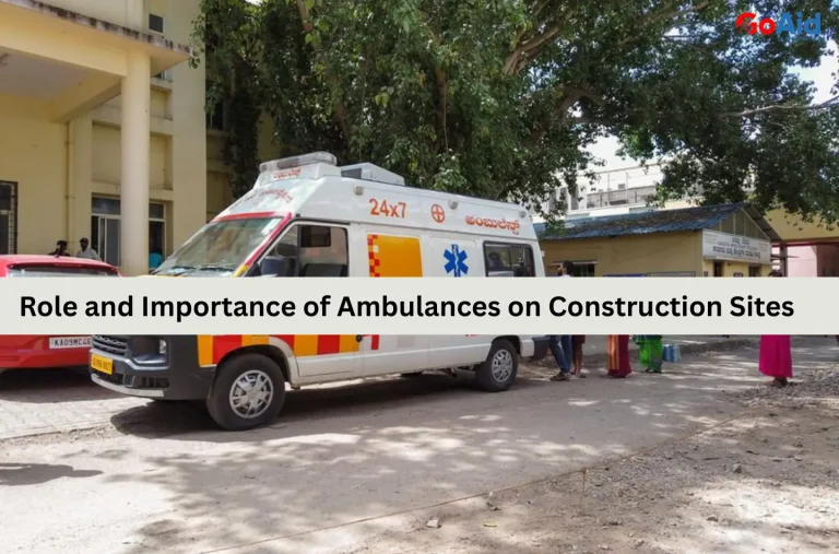 Role and Importance of Ambulances on Construction Sites