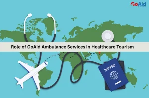Role of GoAid Ambulance Services in Healthcare Tourism
