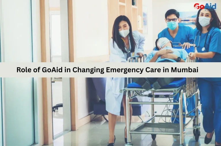 Role of GoAid in Changing Emergency Care in Mumbai