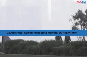 GoAid’s Vital Role in Protecting Mumbai During Winter