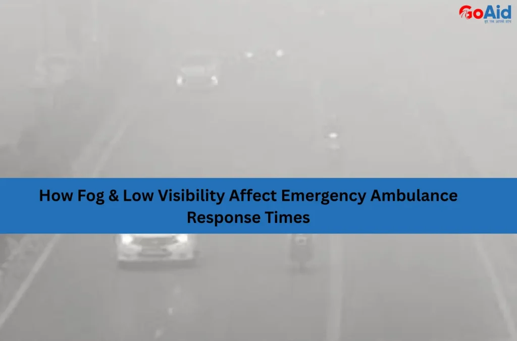 How Fog & Low Visibility Affect Emergency Ambulance Response Times