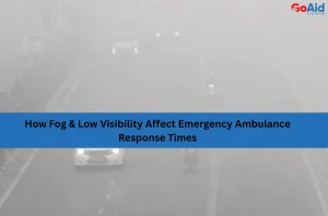 How Fog & Low Visibility Affect Emergency Ambulance Response Times