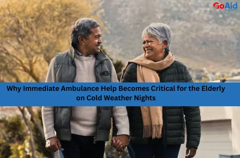Why Immediate Ambulance Help Becomes Critical for the Elderly on Cold Weather Nights