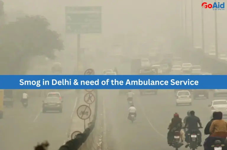 Smog in Delhi & need of the Ambulance Service